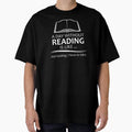 "Book Lover - A Day Without Reading is Like - Funny Gifts for Readers of Books and Librarian" Oversized T-Shirt for Sale by merkraht