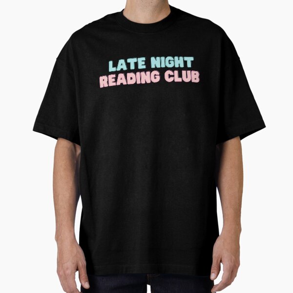 "late night reading club" Oversized T-Shirt for Sale by tomhazeldines