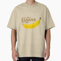 "Always Take a Banana to a Party!" Oversized T-Shirt for Sale by maddies-art