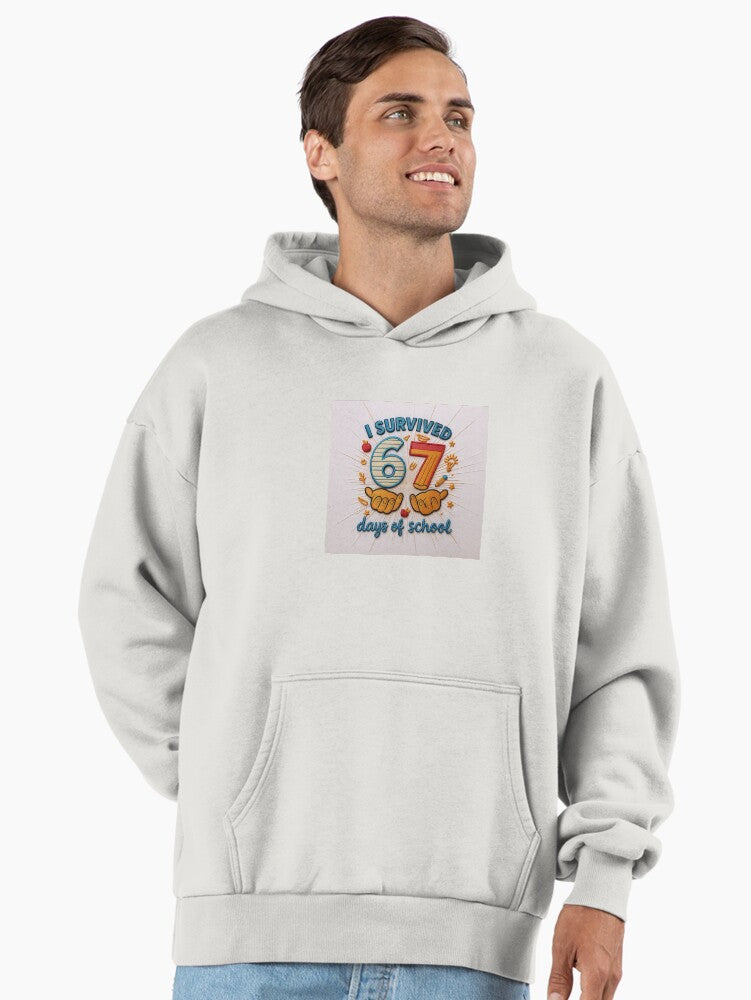 I Survived 67 Days of School Funny Teacher Student Premium Oversized Hoodie Hoodie Aesthetic Fit Top Rated Design