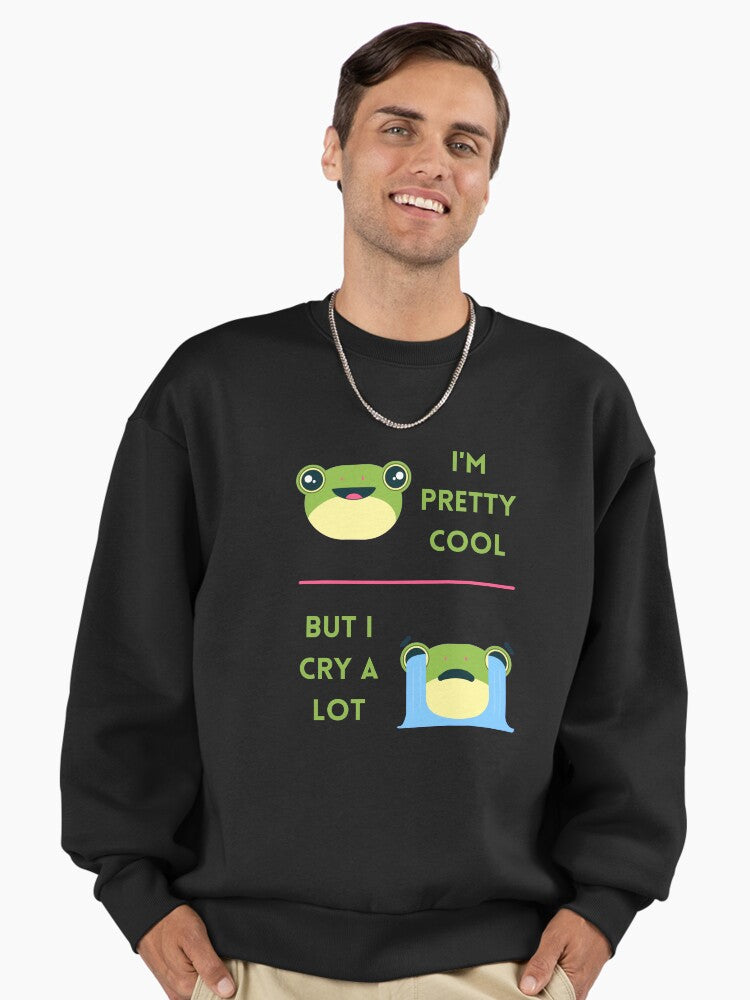 I Pretty Cool But I Cry A Lot Premium Oversized Sweatshirt Sweatshirt Minimal Style