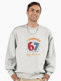 I Survived 67 Days of School Premium Oversized Sweatshirt T Shirt Premium Quality Streetwear Essential
